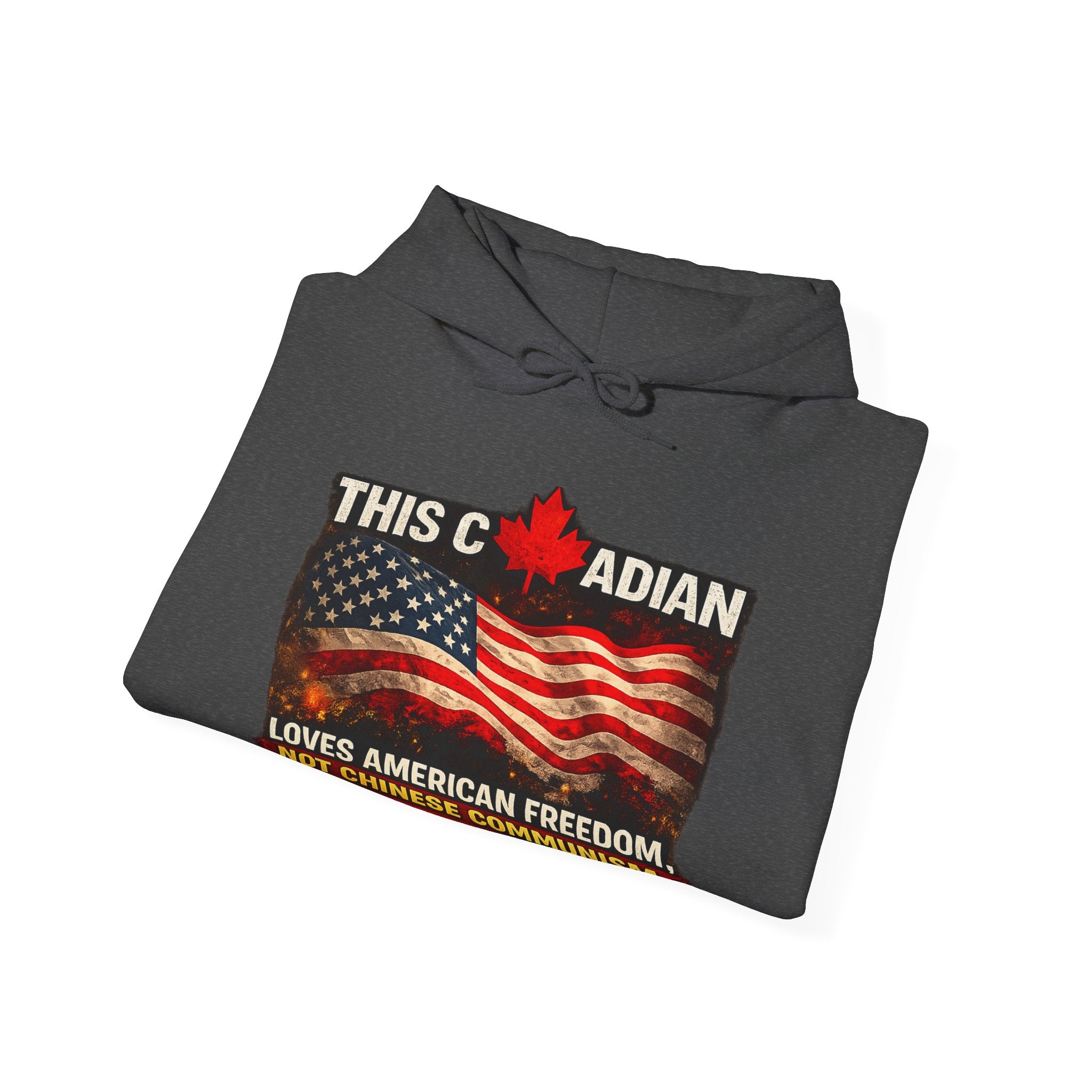 This Canadian Loves American Freedom Not Chinese Communism Hoodie