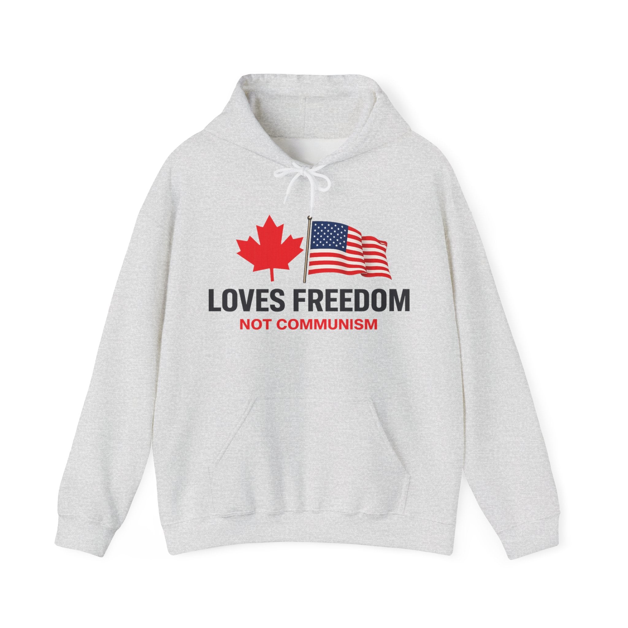 Canadians Love American Freedom Not Chinese Communism Hoodie