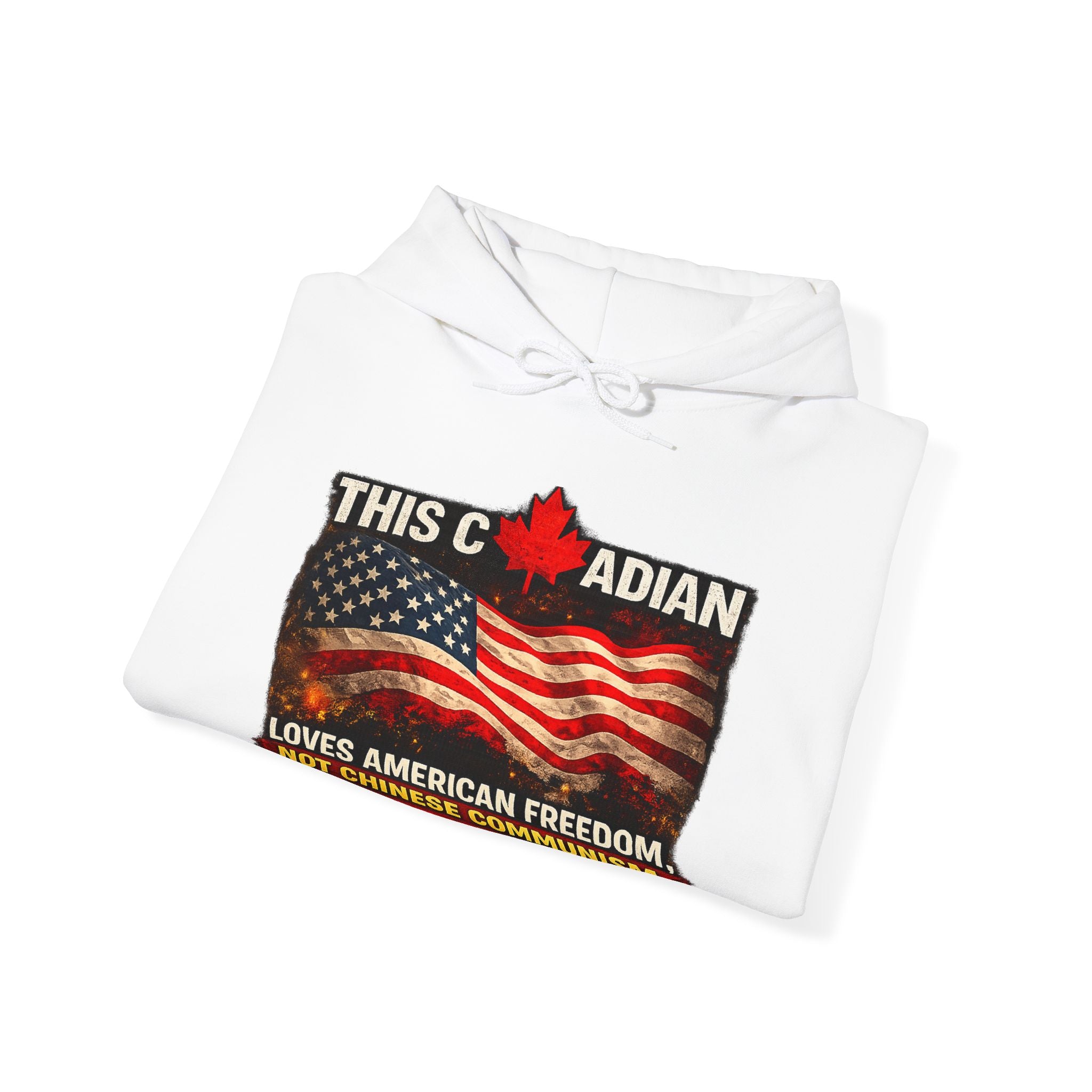This Canadian Loves American Freedom Not Chinese Communism Hoodie